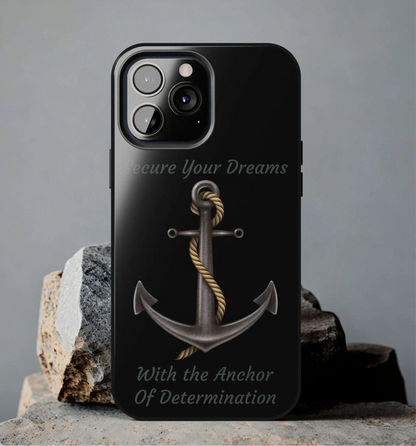Secure Your Dreams Phone Case