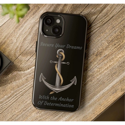 Secure Your Dreams Phone Case