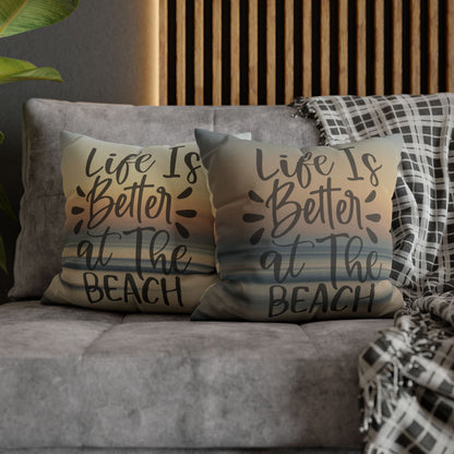 Life is Better at the Beach Pillowcase