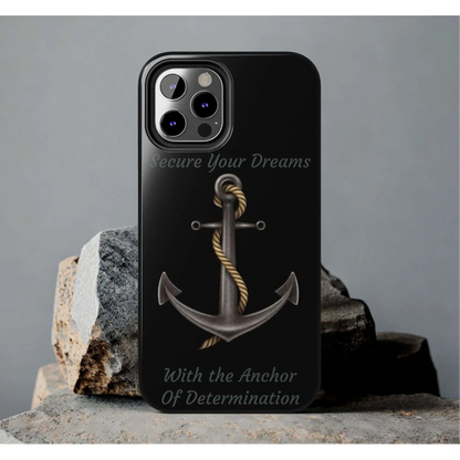 Secure Your Dreams Phone Case