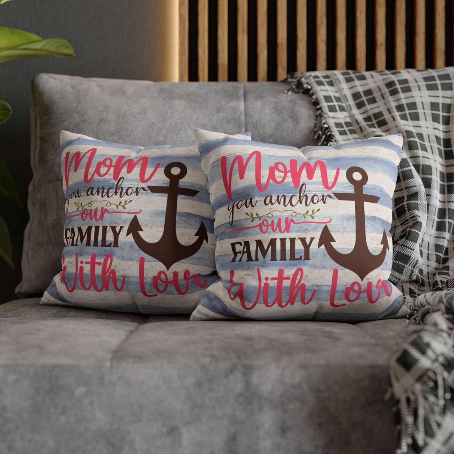 Two 14" x 14" Decorative pillow blue and white striped pillowcase with an anchor design and the words “Mom is the Anchor of Our Family.”