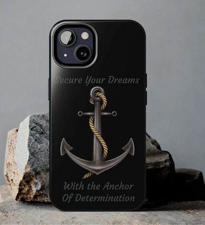 Secure Your Dreams Phone Case