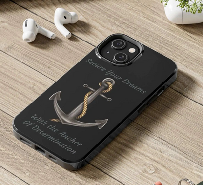 Secure Your Dreams Phone Case