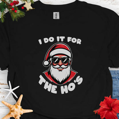 I Do it for Hos T-Shirt  T-Shirt  Everythings Beachy