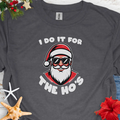I Do it for Hos T-Shirt  T-Shirt  Everythings Beachy