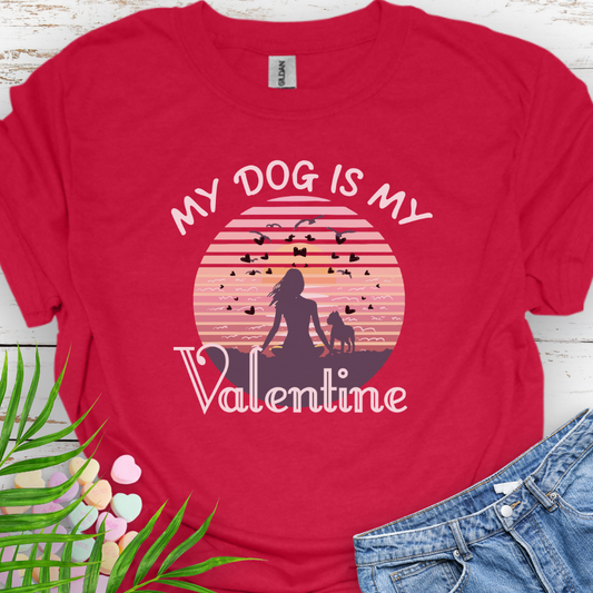 Dog My Valentine T-Shirt