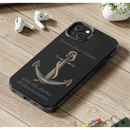 Secure Your Dreams Phone Case