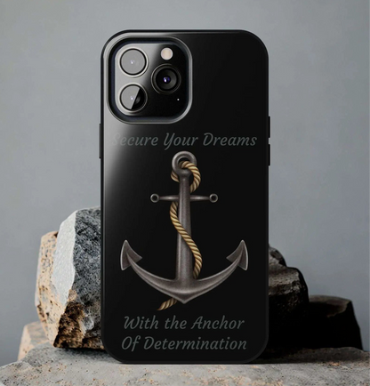 Secure Your Dreams Phone Case
