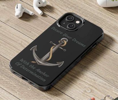 Secure Your Dreams Phone Case
