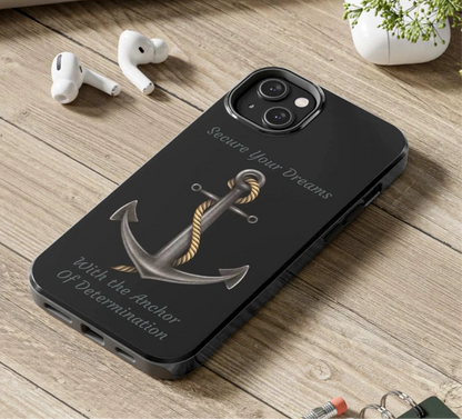 Secure Your Dreams Phone Case