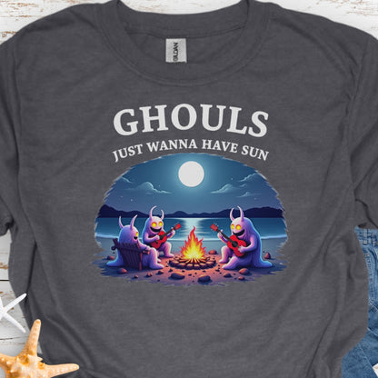 Dark Heather t-shirt with Ghouls around campfire with text Ghouls Just Wanna Have Sun