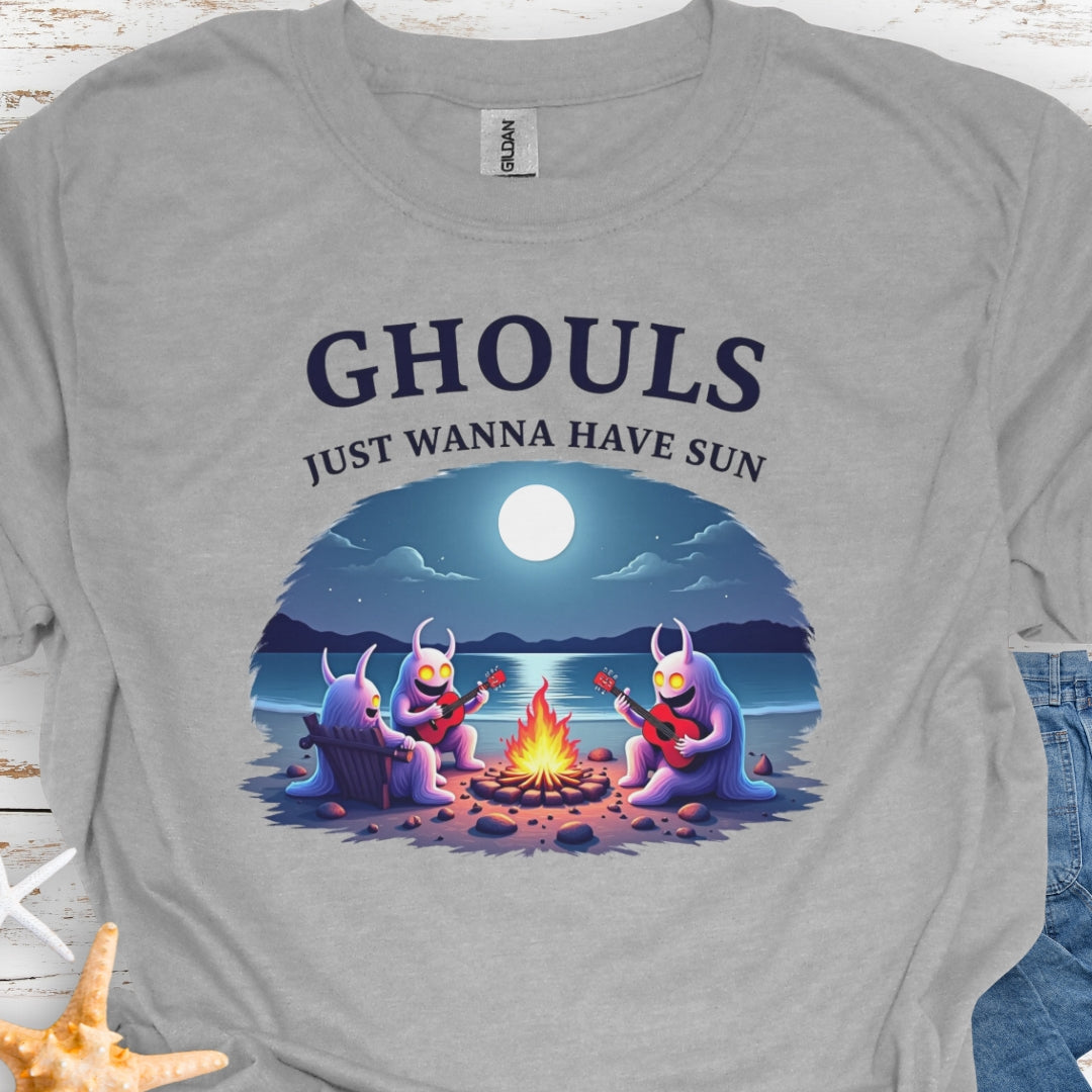 Gray t-shirt with Ghouls around campfire with text Ghouls Just Wanna Have Sun