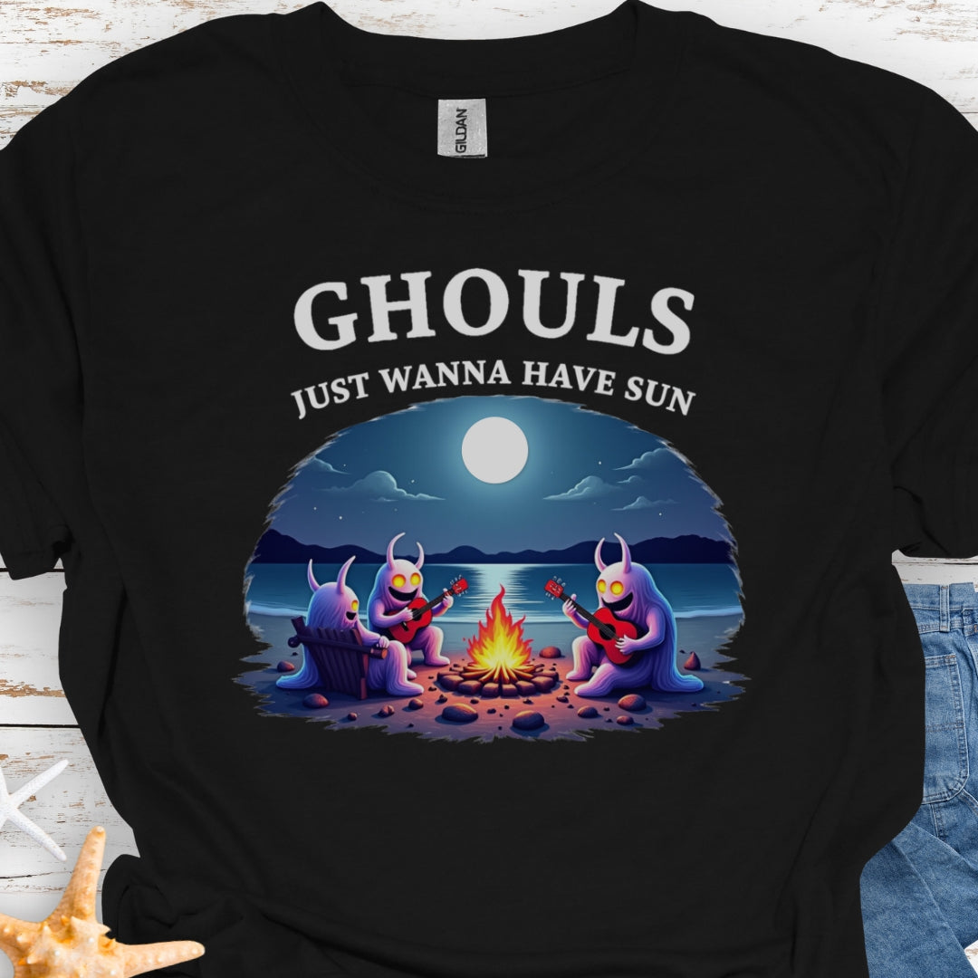 Black  t-shirt with Ghouls around campfire with text Ghouls Just Wanna Have Sun