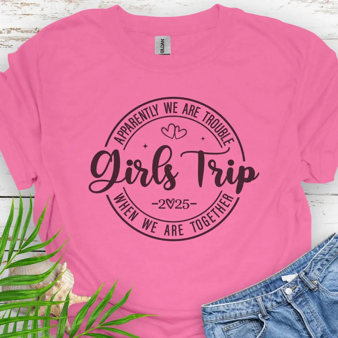 Girl's Trip 2025 T-Shirt  T-Shirt Azalea-3XL Everythings Beachy