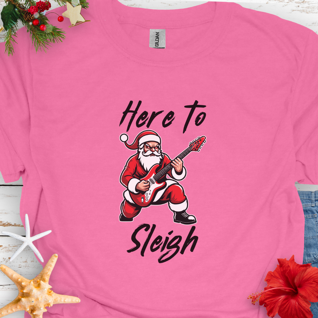 Here to Sleigh T-shirt