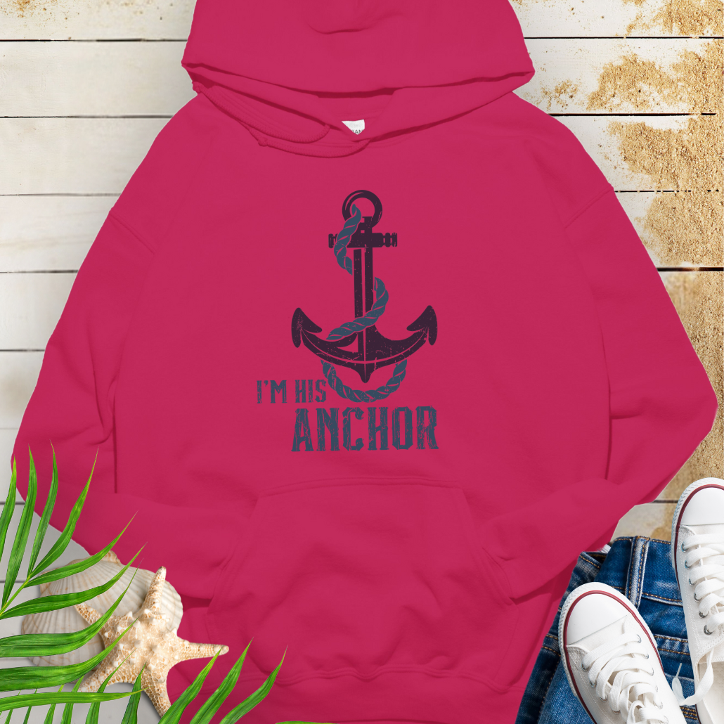 I'm His Anchor Hoodie