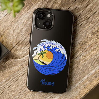 Ride the Waves Phone Case ~ Personalized