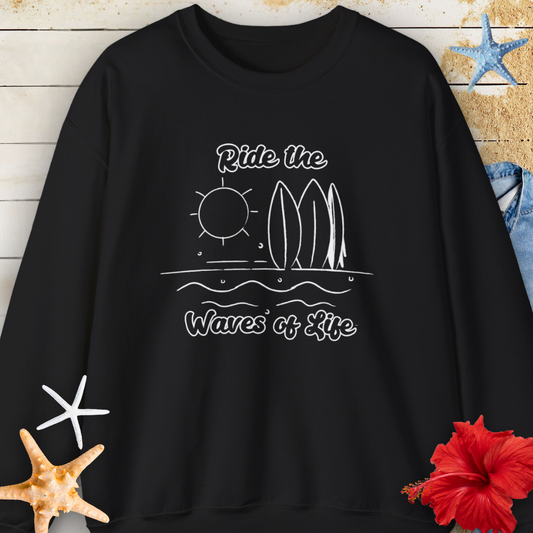 Ride the Waves of Life Sweatshirt