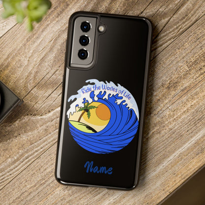 Ride the Waves Phone Case ~ Personalized