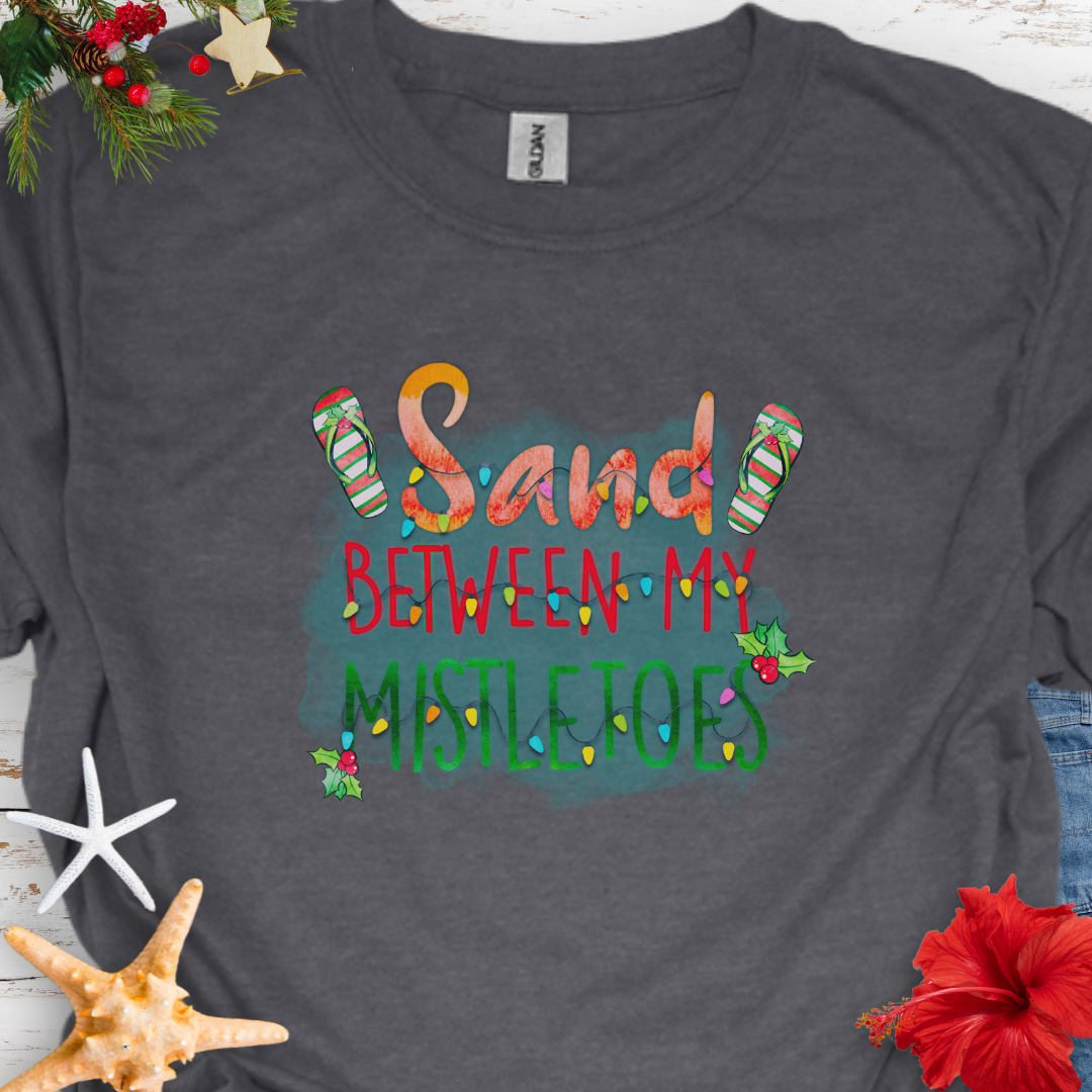 Sand Between Mistletoes T-Shirt