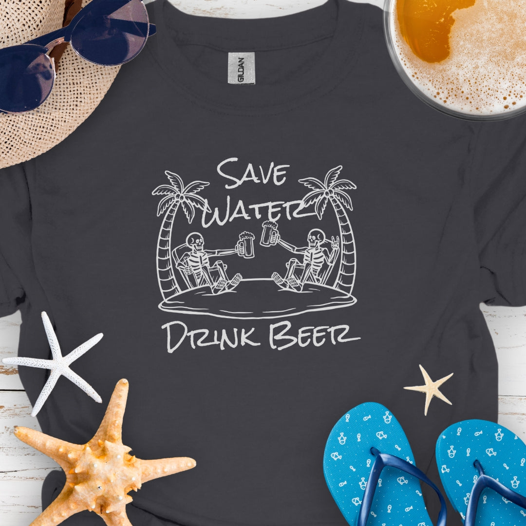 Save Water Drink Beer Skeletons T-Shirt