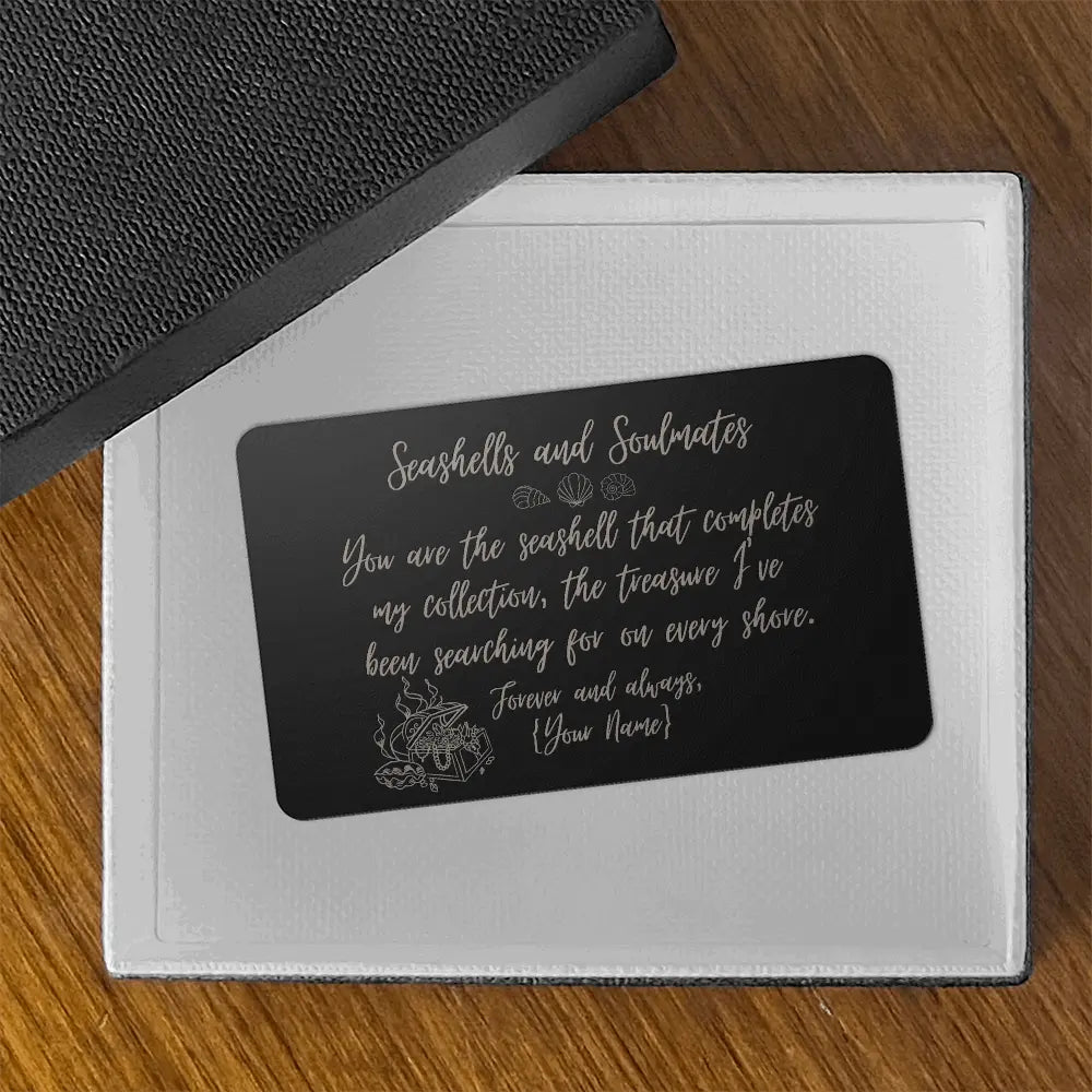 Engraved wallet card featuring "Seashells and Soulmates," a romantic beach-themed keepsake, perfect for anniversaries, weddings, or gifts inside gift box.