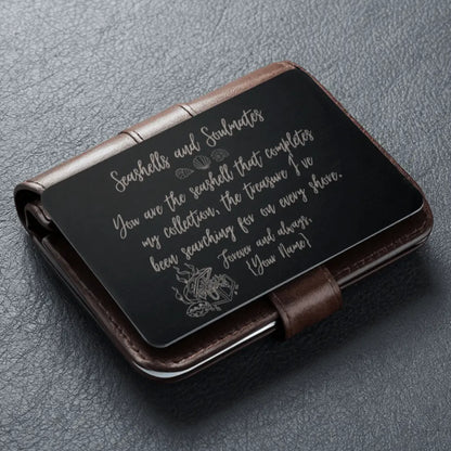 Engraved wallet card featuring "Seashells and Soulmates," a romantic beach-themed keepsake, perfect for anniversaries, weddings, or gifts.