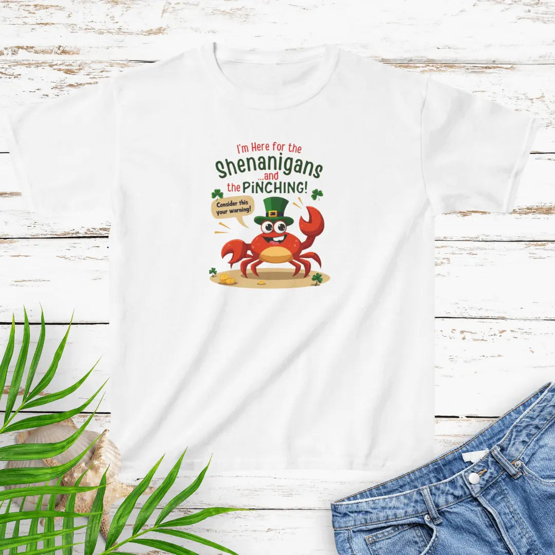 I'm Here for the Shenanigan's and the Pinching White Small Child T-shirt with a cartoon crab wearing an Irish top hat sitting on the beach holding a sign that says consider this your warning. 