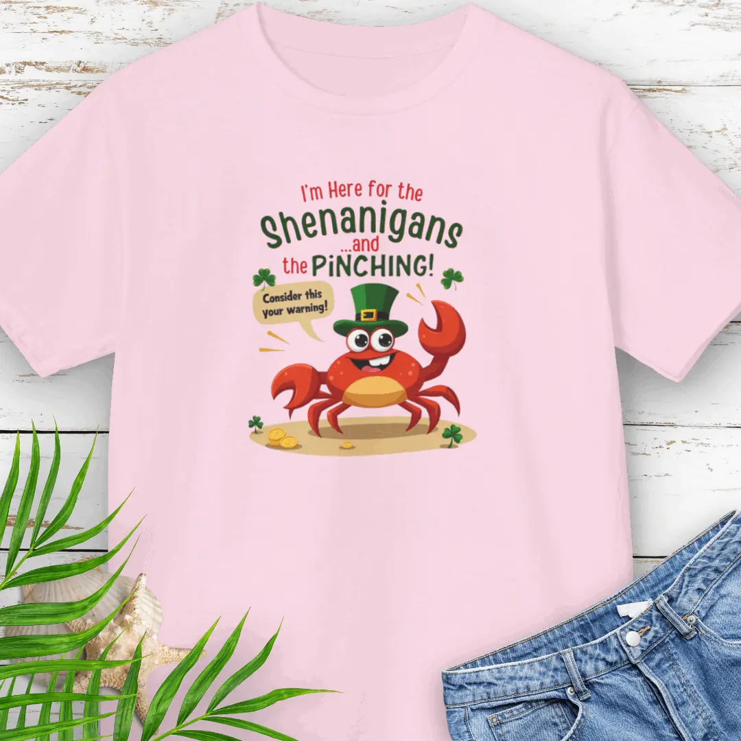 I'm Here for the Shenanigan's and the Pinching Pink Child T-shirt with a cartoon crab wearing an Irish top hat sitting on the beach holding a sign that says consider this your warning. 