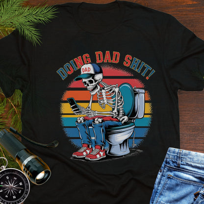 Doing Dad Shit T-shirt
