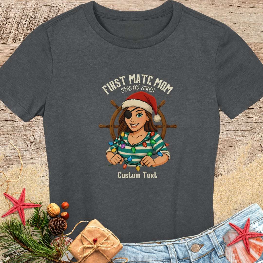 First Mate Pirate Mom Christmas Women's Tee | Personalized