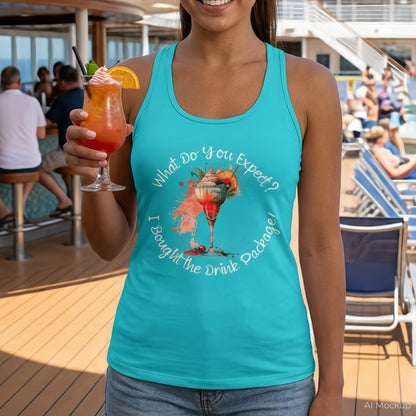 A woman on a cruise ship deck wearing a turquoise tank top with a graphic of a colorful cocktail and the text 'What Do You Expect? I Bought the Drink Package!'. She is holding a cocktail glass.