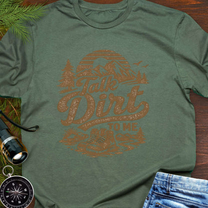 Military Green t-shirt t-shirt with 'Talk Dirt to Me' graphic design with rugged mountain trail graphic—perfect for hiking, camping, and off-road lovers.